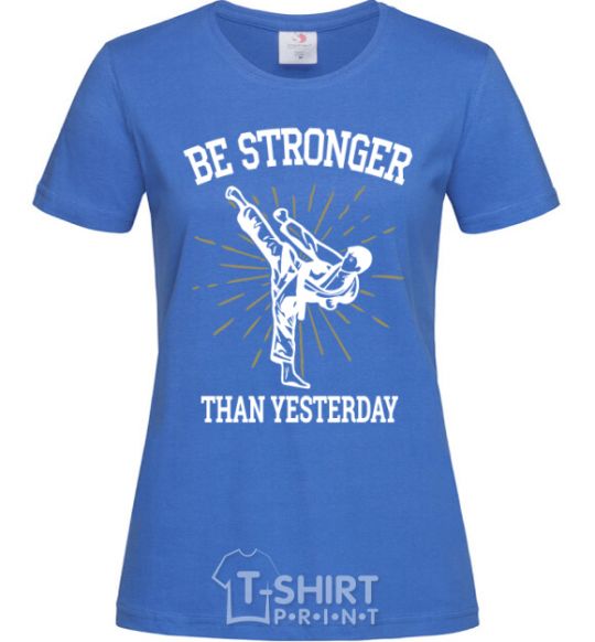 Women's T-shirt Strongest royal-blue фото