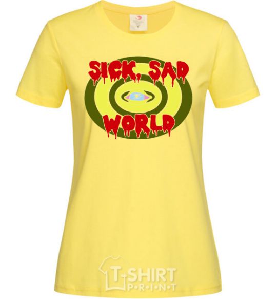 Women's T-shirt Sick world cornsilk фото