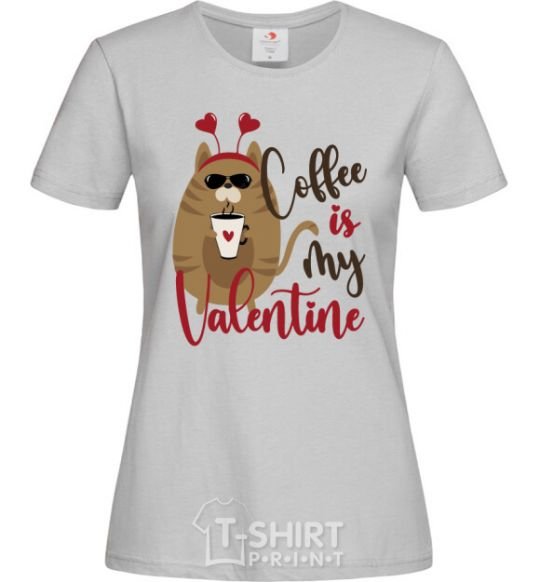 Женская футболка Coffe is my valentine Серый фото