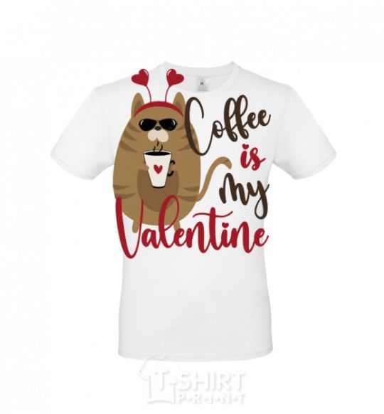 Men's T-Shirt Coffe is my valentine White фото