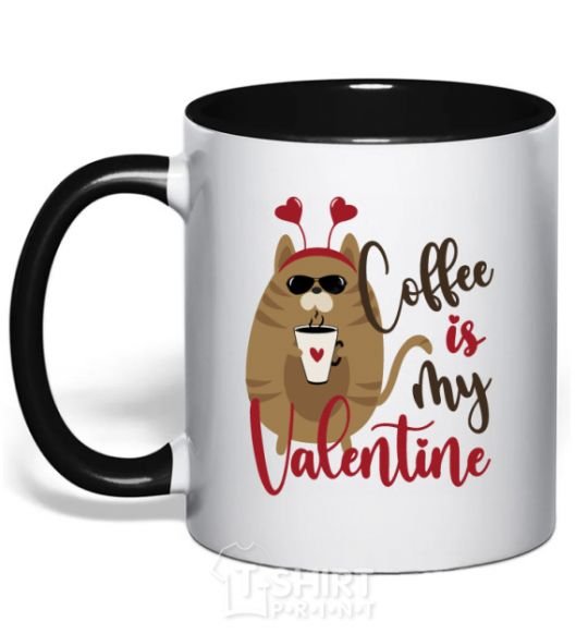 Чашка с цветной ручкой Coffe is my valentine Черный фото