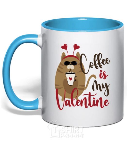 Mug with a colored handle Coffe is my valentine sky-blue фото