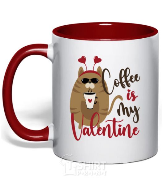 Mug with a colored handle Coffe is my valentine red фото