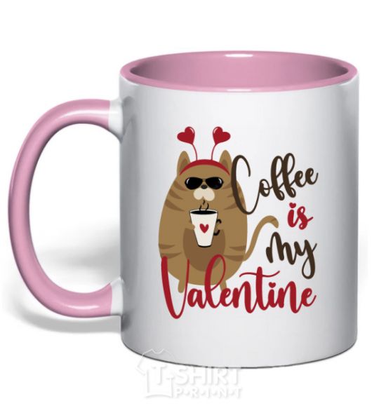Mug with a colored handle Coffe is my valentine light-pink фото