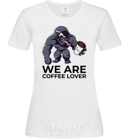 Women's T-shirt Веном we are coffee lover White фото