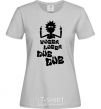 Women's T-shirt Rick WUBBA LUBBA DUB DUB grey фото