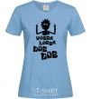 Women's T-shirt Rick WUBBA LUBBA DUB DUB sky-blue фото