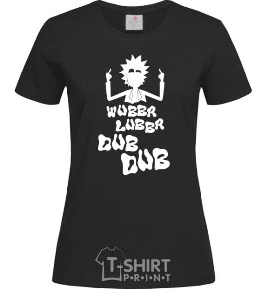 Women's T-shirt Rick WUBBA LUBBA DUB DUB black фото