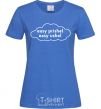 Women's T-shirt Easy prishel easy ushel royal-blue фото