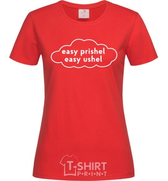 Women's T-shirt Easy prishel easy ushel red фото