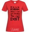 Women's T-shirt Dont exist red фото