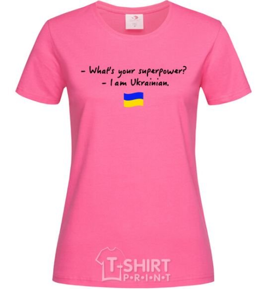 Women's T-shirt Superpower Ukrainian heliconia фото