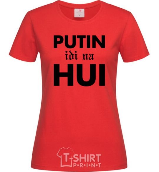 Женская футболка Putin idi na hui Красный фото