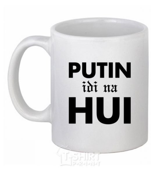 Ceramic mug Putin idi na hui White фото