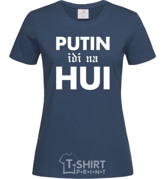 Women's T-shirt Putin idi na hui navy-blue фото