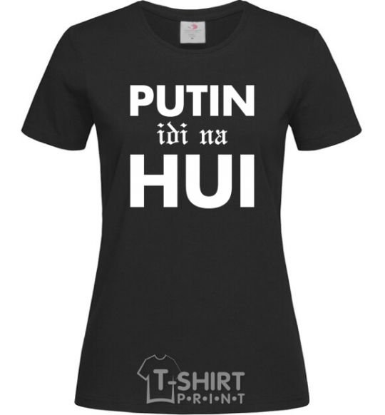 Women's T-shirt Putin idi na hui black фото