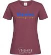Women's T-shirt Ukraine is above all blue and yellow burgundy фото