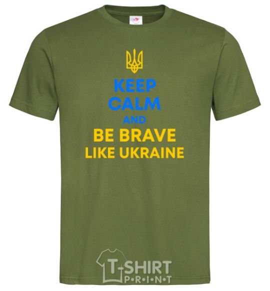Мужская футболка Be brave like Ukraine Оливковый фото