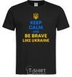 Men's T-Shirt Be brave like Ukraine black фото