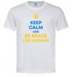 Men's T-Shirt Be brave like Ukraine White фото
