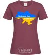 Women's T-shirt Be brave like Ukraine map of Ukraine burgundy фото