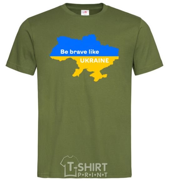 Men's T-Shirt Be brave like Ukraine map of Ukraine millennial-khaki фото