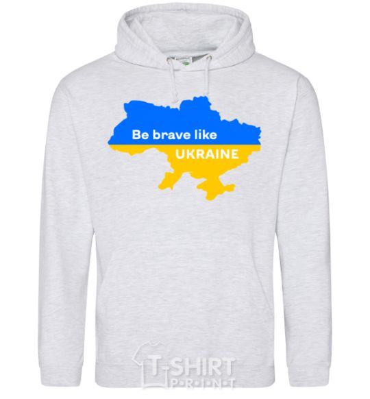 Men`s hoodie Be brave like Ukraine map of Ukraine sport-grey фото