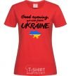 Women's T-shirt Good evening we are frome ukraine map of Ukraine red фото