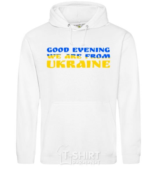 Мужская толстовка (худи) Good evening we are from ukraine прапор V.1 Белый фото