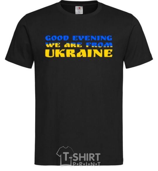 Мужская футболка Good evening we are from ukraine прапор V.1 Черный фото