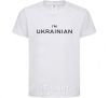 Kids T-shirt IM UKRAINIAN White фото