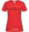 Women's T-shirt IM UKRAINIAN red фото