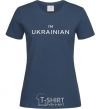 Women's T-shirt IM UKRAINIAN navy-blue фото