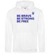Men`s hoodie Be brave be strong be free White фото