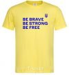 Men's T-Shirt Be brave be strong be free cornsilk фото