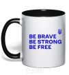Mug with a colored handle Be brave be strong be free black фото