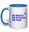 Mug with a colored handle Be brave be strong be free royal-blue фото