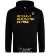 Men`s hoodie Be brave be strong be free black фото