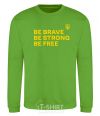 Sweatshirt Be brave be strong be free orchid-green фото