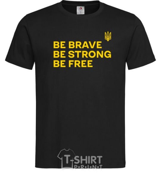 Мужская футболка Be brave be strong be free Черный фото