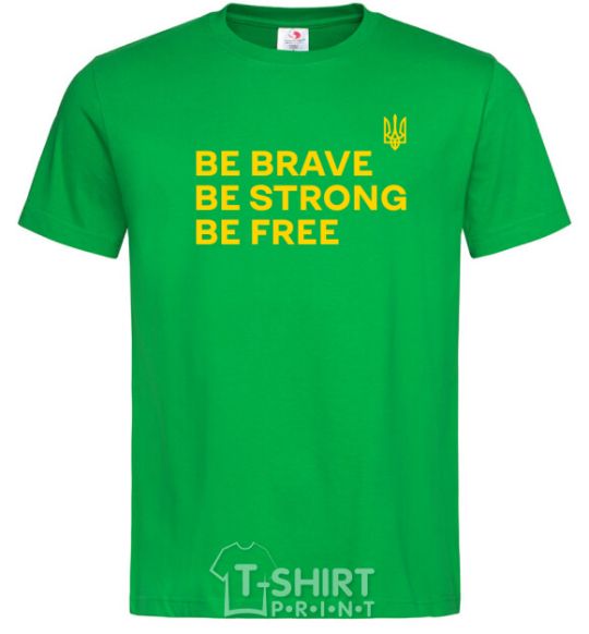 Men's T-Shirt Be brave be strong be free kelly-green фото