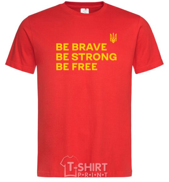 Men's T-Shirt Be brave be strong be free red фото