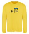 Sweatshirt Be free yellow фото