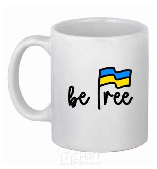 Ceramic mug Be free White фото