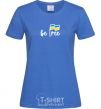 Women's T-shirt Be free royal-blue фото