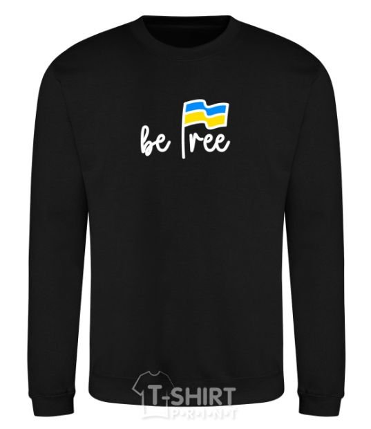 Sweatshirt Be free black фото