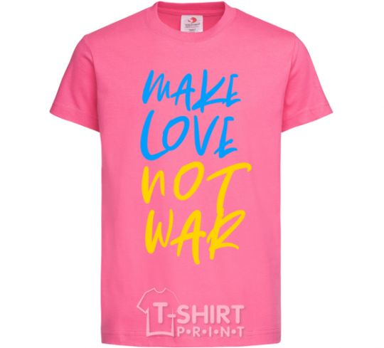 Детская футболка Make love not war text Ярко-розовый фото