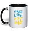 Mug with a colored handle Make love not war text black фото