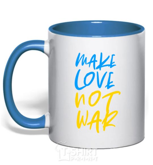 Mug with a colored handle Make love not war text royal-blue фото