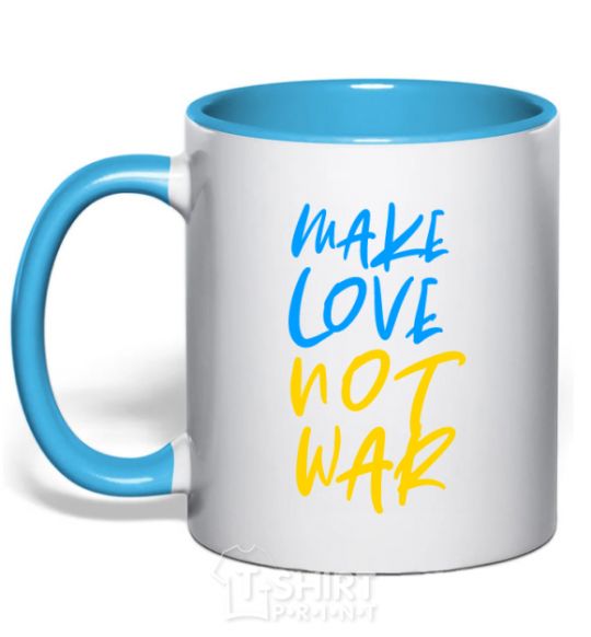 Mug with a colored handle Make love not war text sky-blue фото